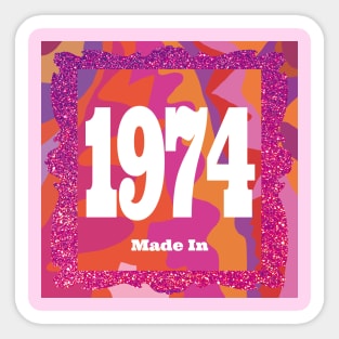 1974 - Made In 1974 Sticker